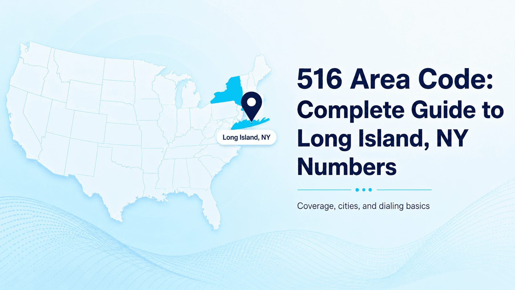 516 Area Code: Complete Guide to Long Island, NY Numbers