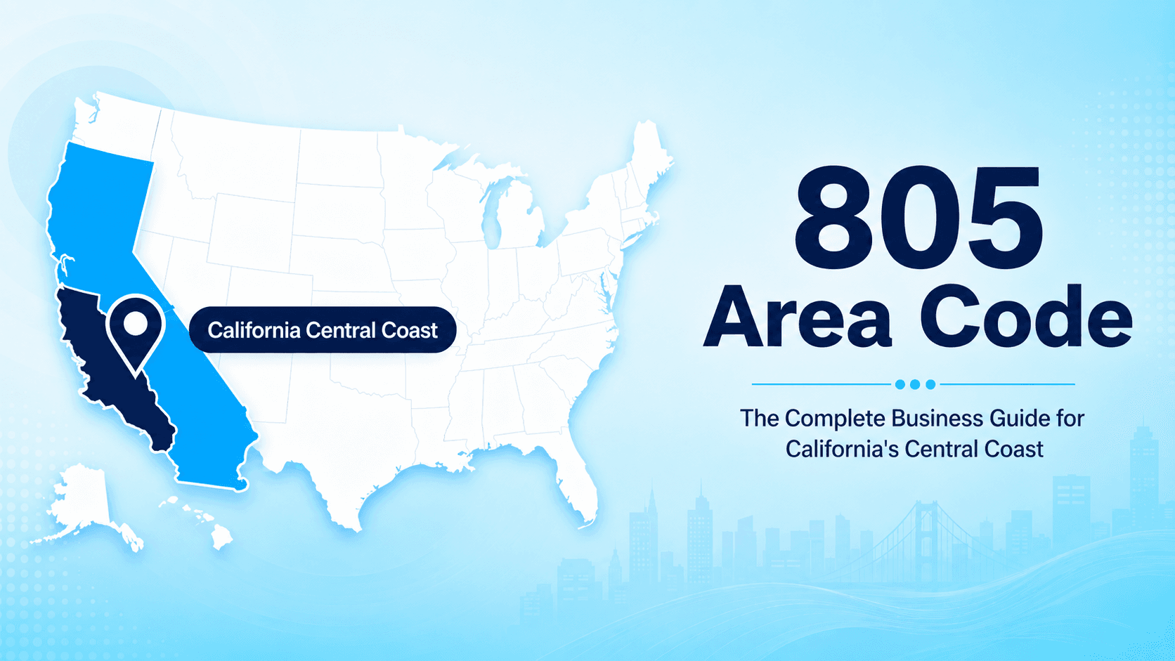 805 Area Code: The Complete Business Guide for California's Central Coast