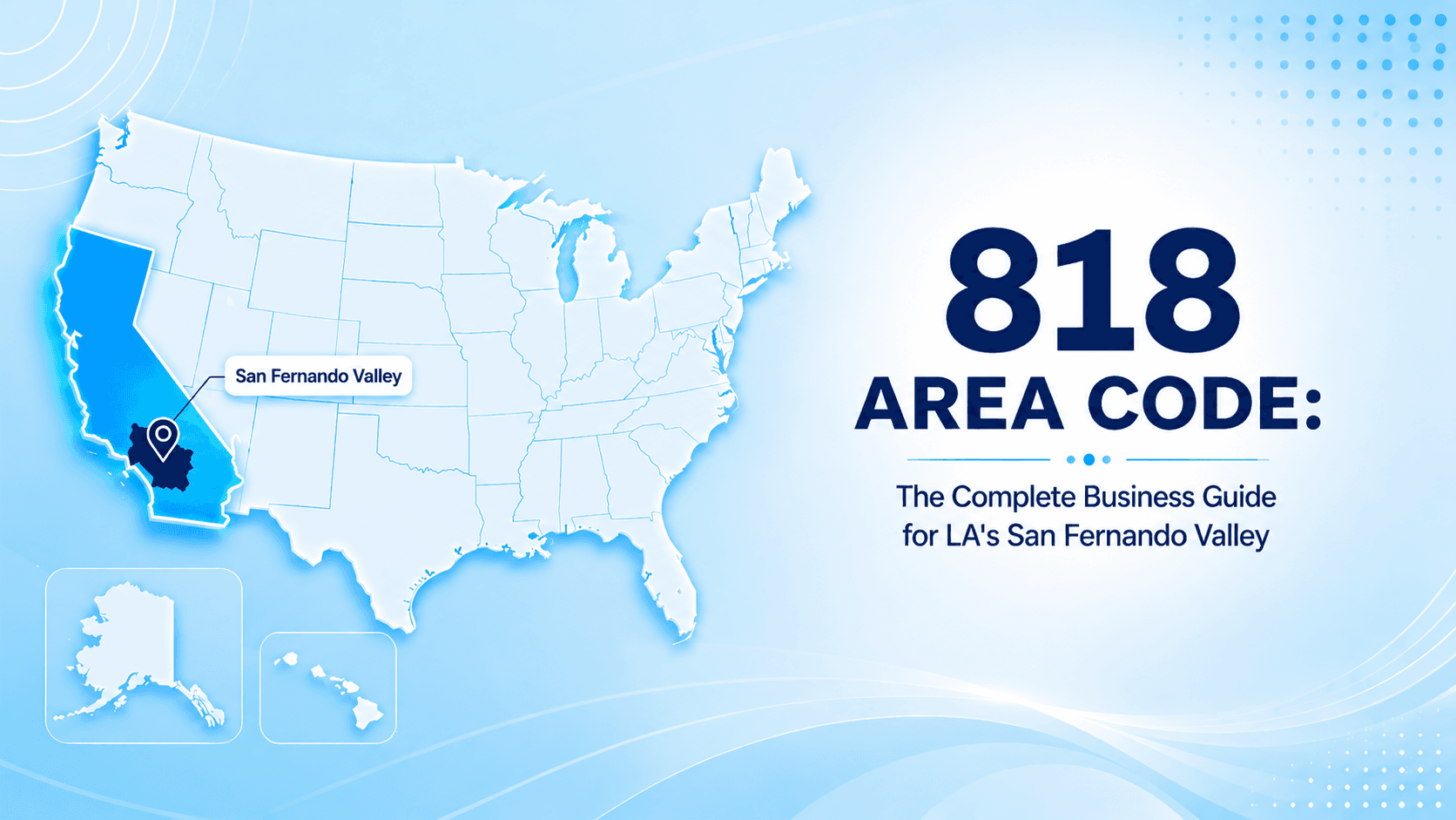 818 Area Code: The Complete Business Guide for LA's San Fernando Valley